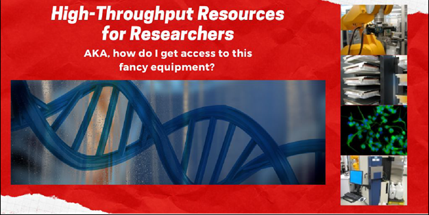 High-Throughput Resources for Researchers